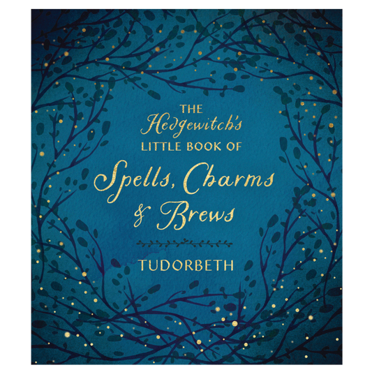 The Hedgewitch's Little Book of Spells, Charms & Brews