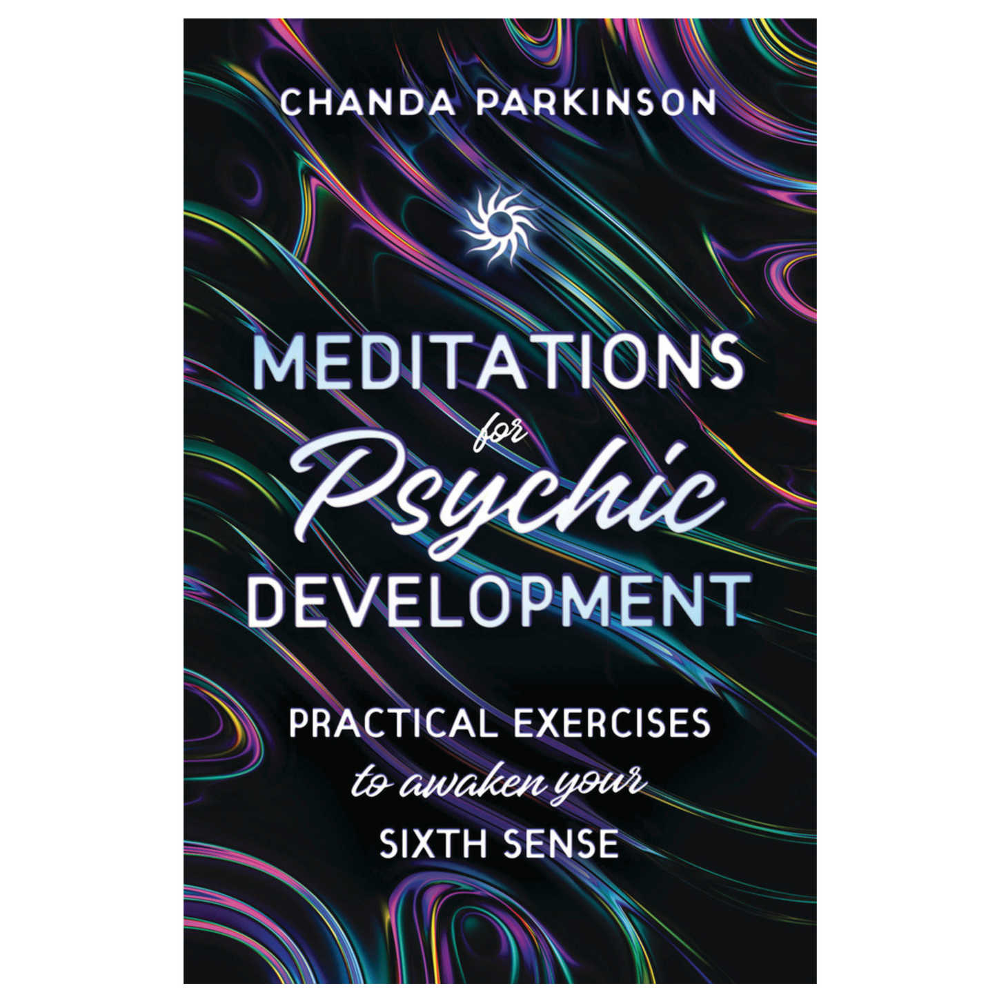 Meditations for Psychic Development