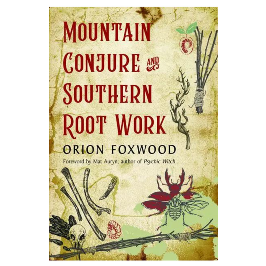 Mountain Conjure and Southern Root Work