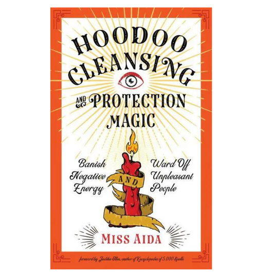 Hoodoo Cleansing and Protection Magic