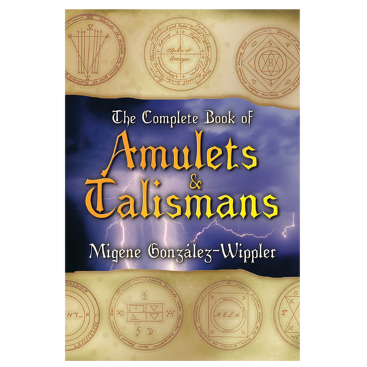 The Complete Book of Amulets & Talismans