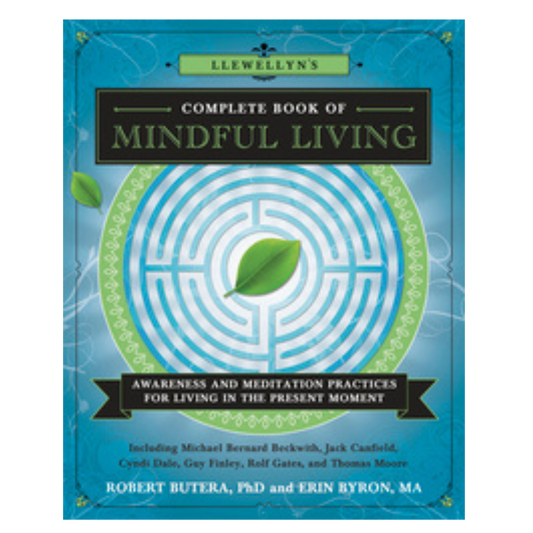 Llewellyn's Complete Book of Mindful Living