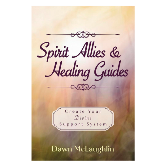 Spirit Allies & Healing Guides
