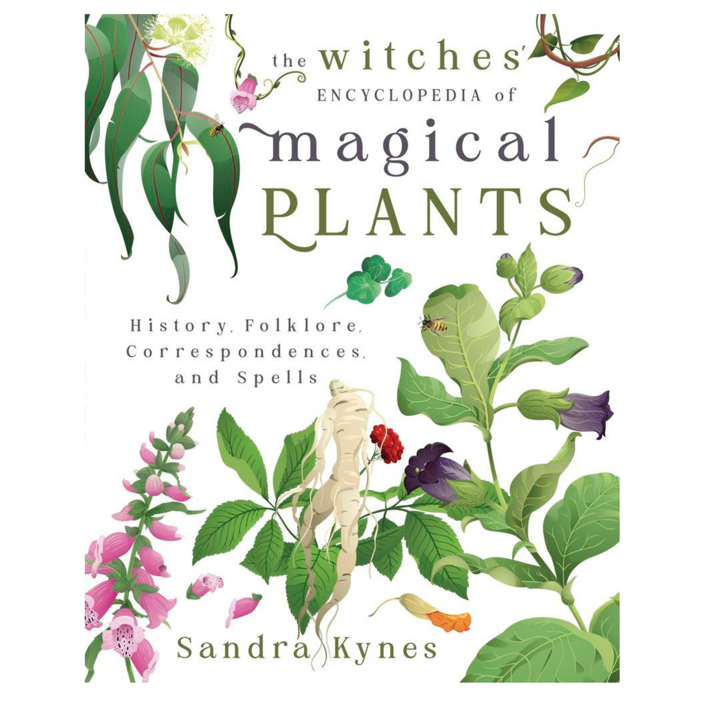 The Witches' Encyclopedia of Magical Plants