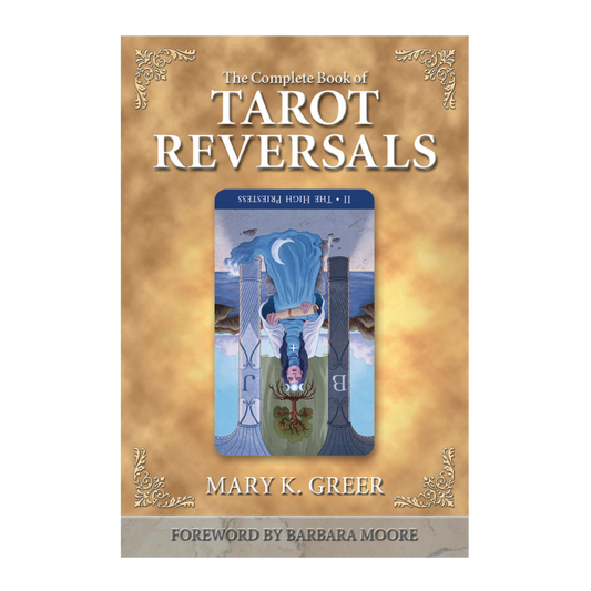 The Complete Book of Tarot Reversals