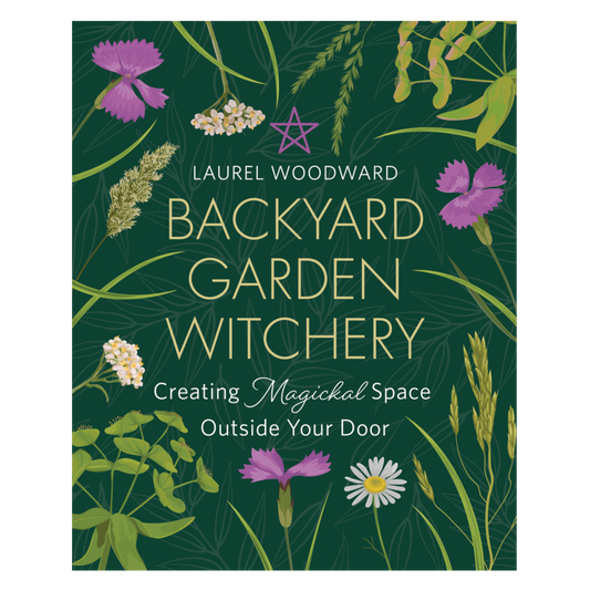 Backyard Garden Witchery