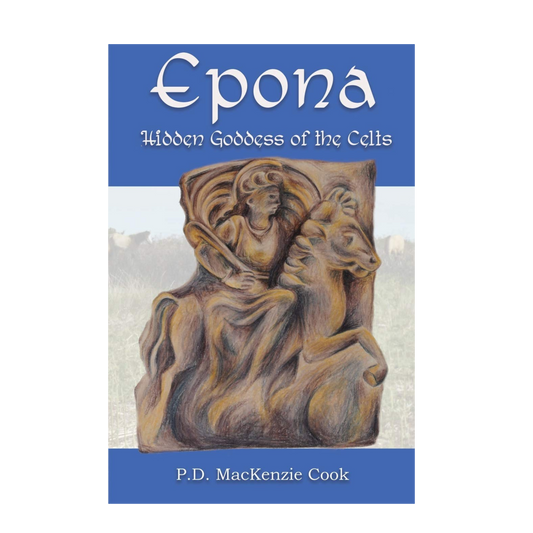 EPONA Hidden Goddess of the Celts