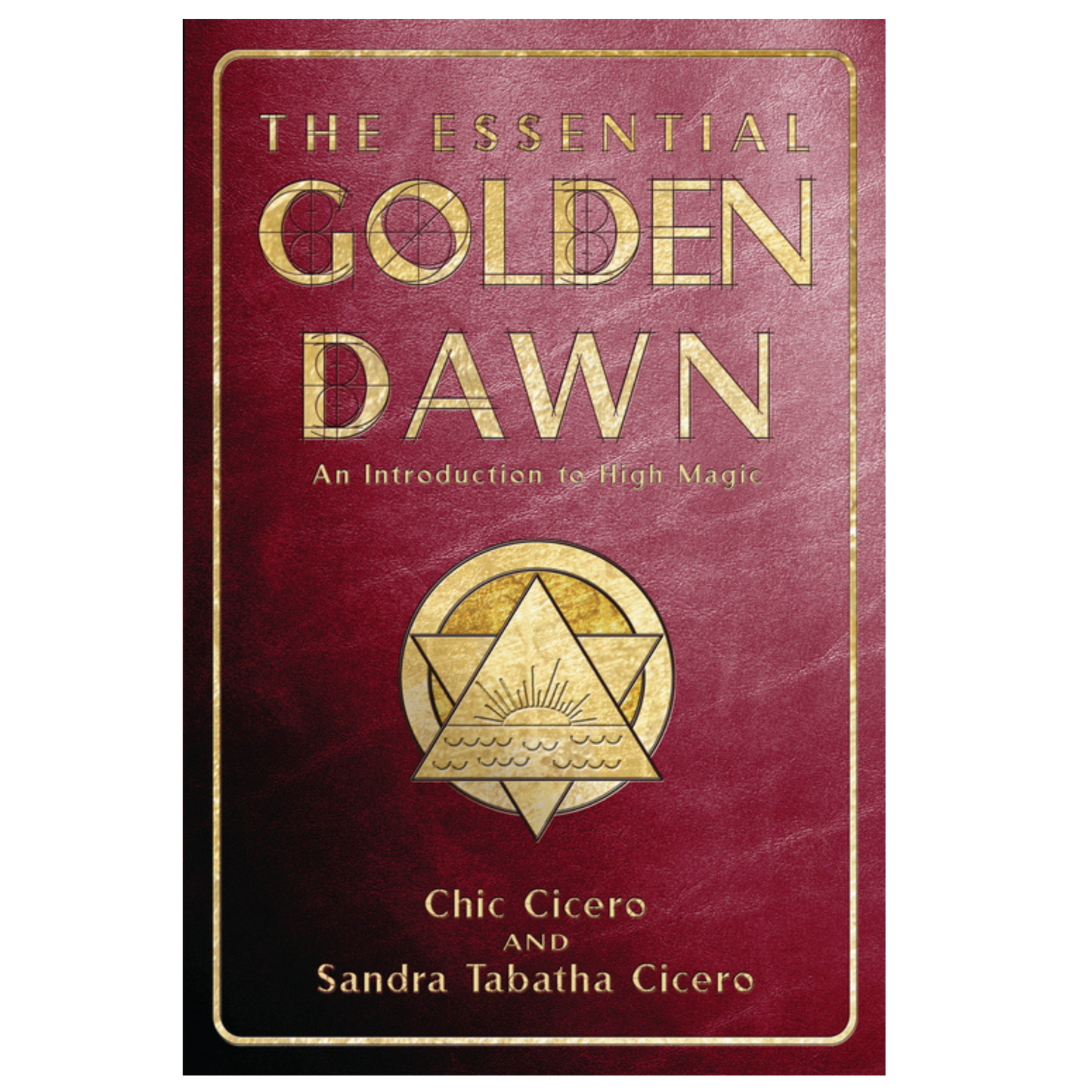 The Essential Golden Dawn