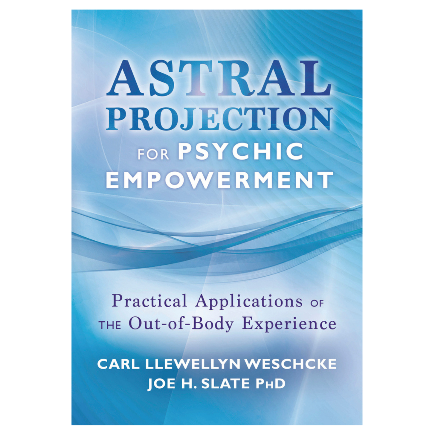 Astral Projection for Psychic Empowerment