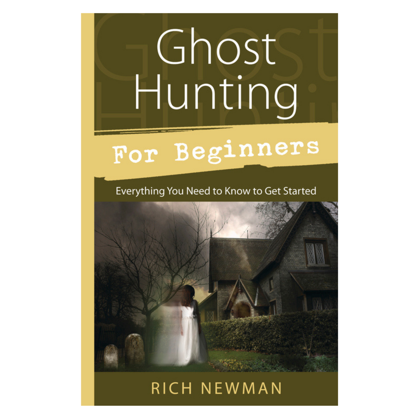 Ghost Hunting for Beginners