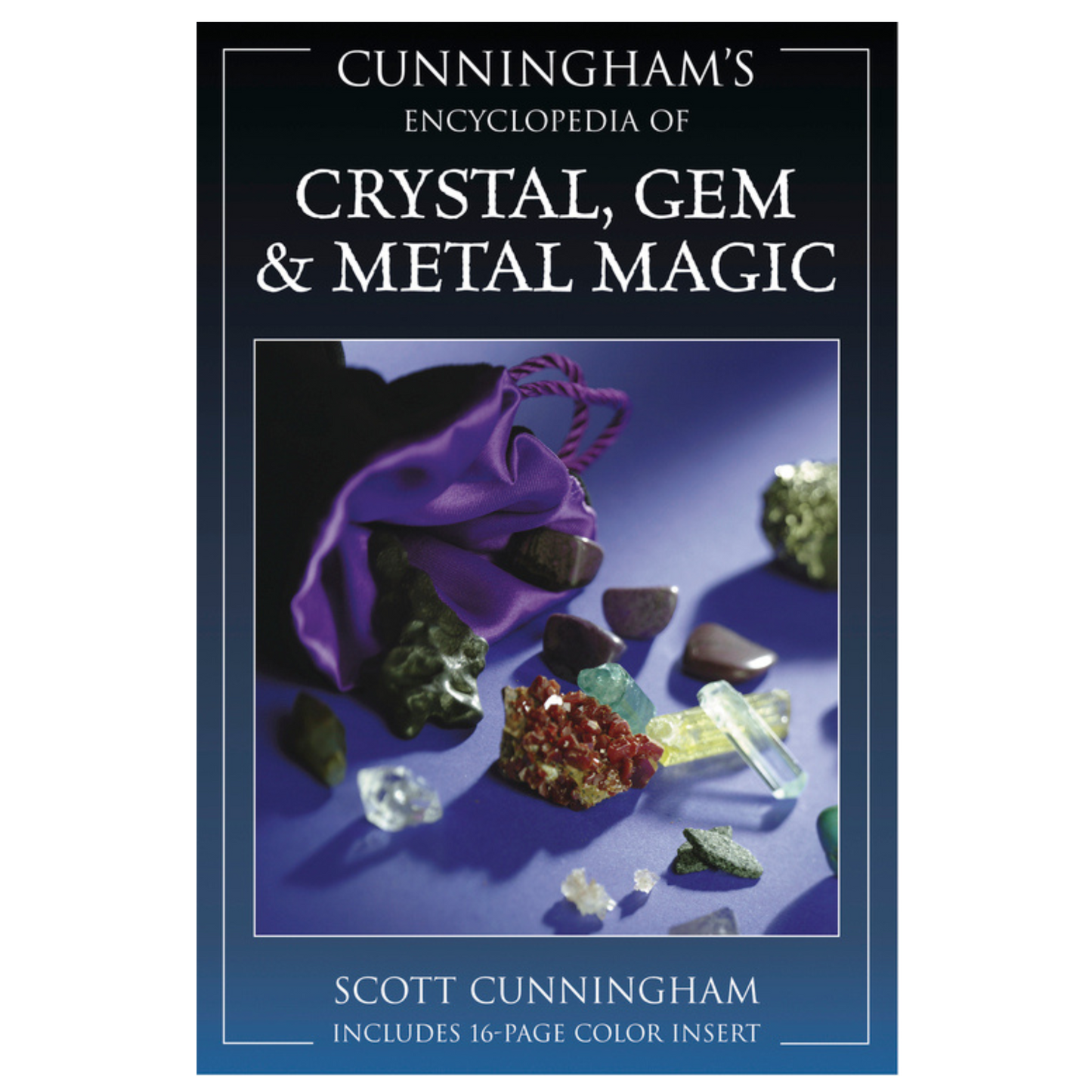 Cunningham's Encyclopedia of Crystal, Gem & Metal Magic