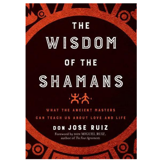 Wisdom of the Shamans