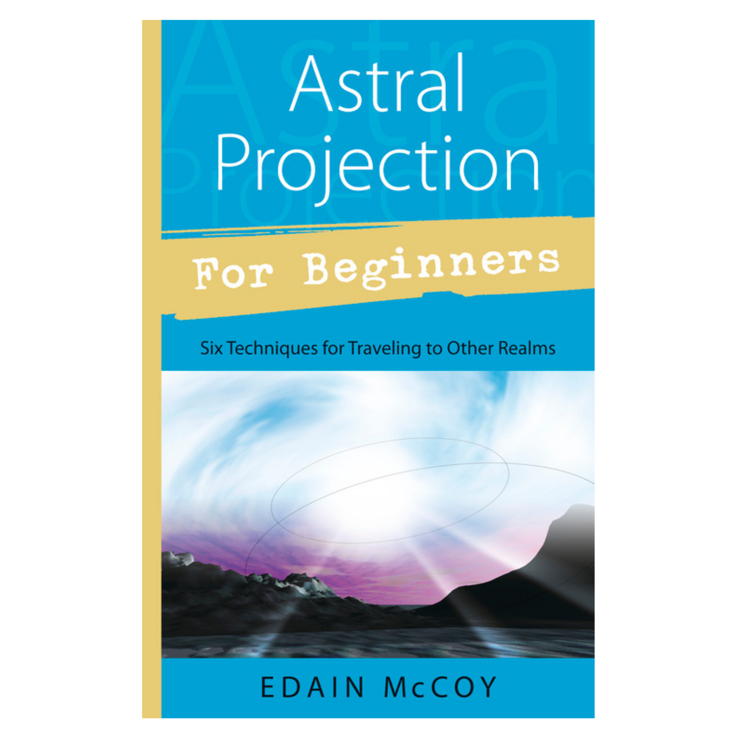 Astral Projection for Beginners