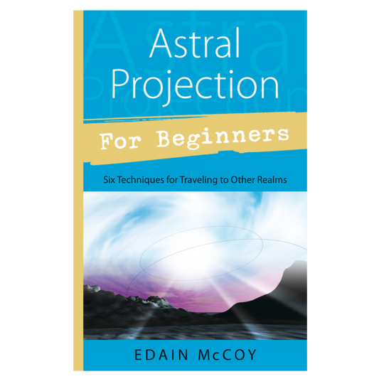 Astral Projection for Beginners