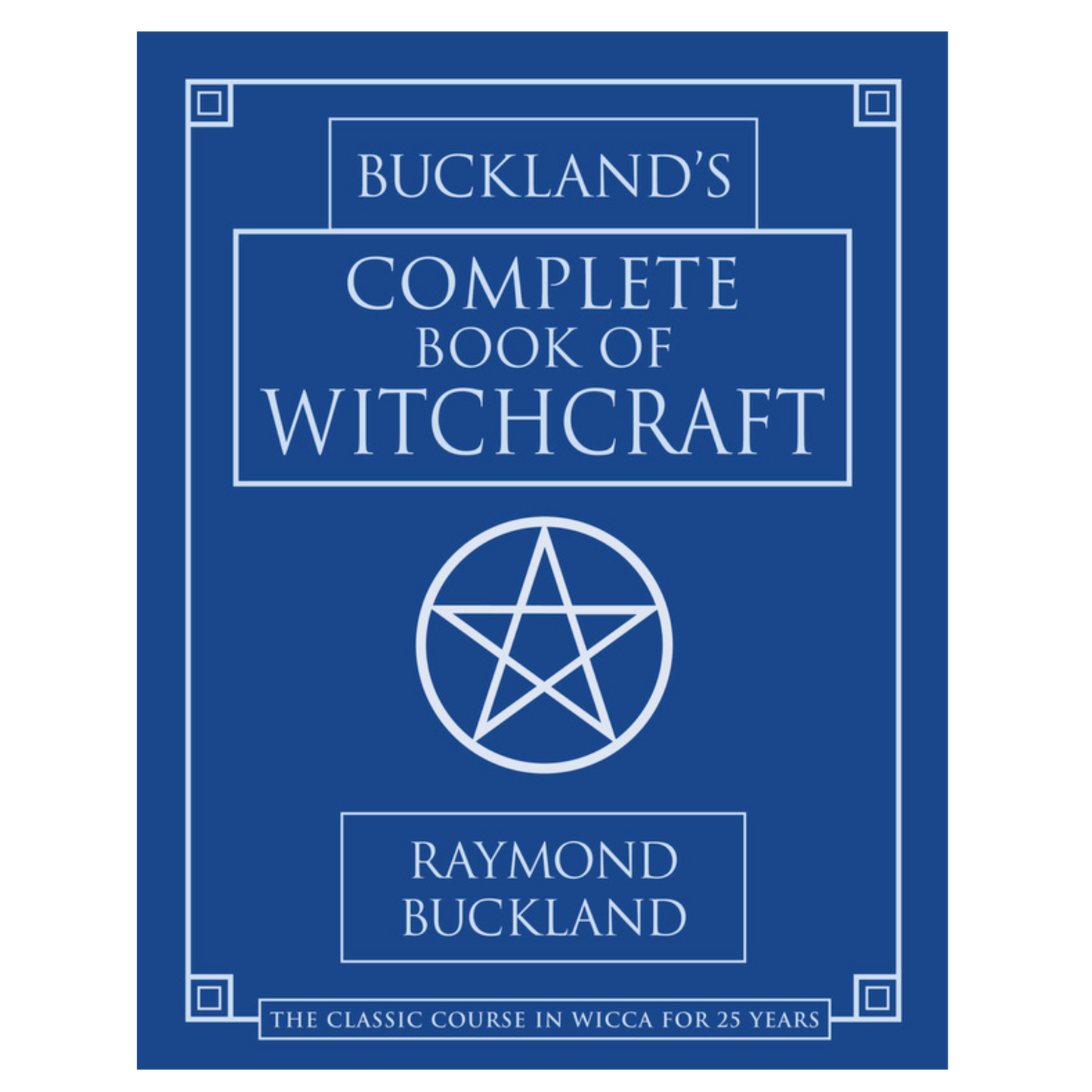 Buckland's Complete Book of Witchcraft