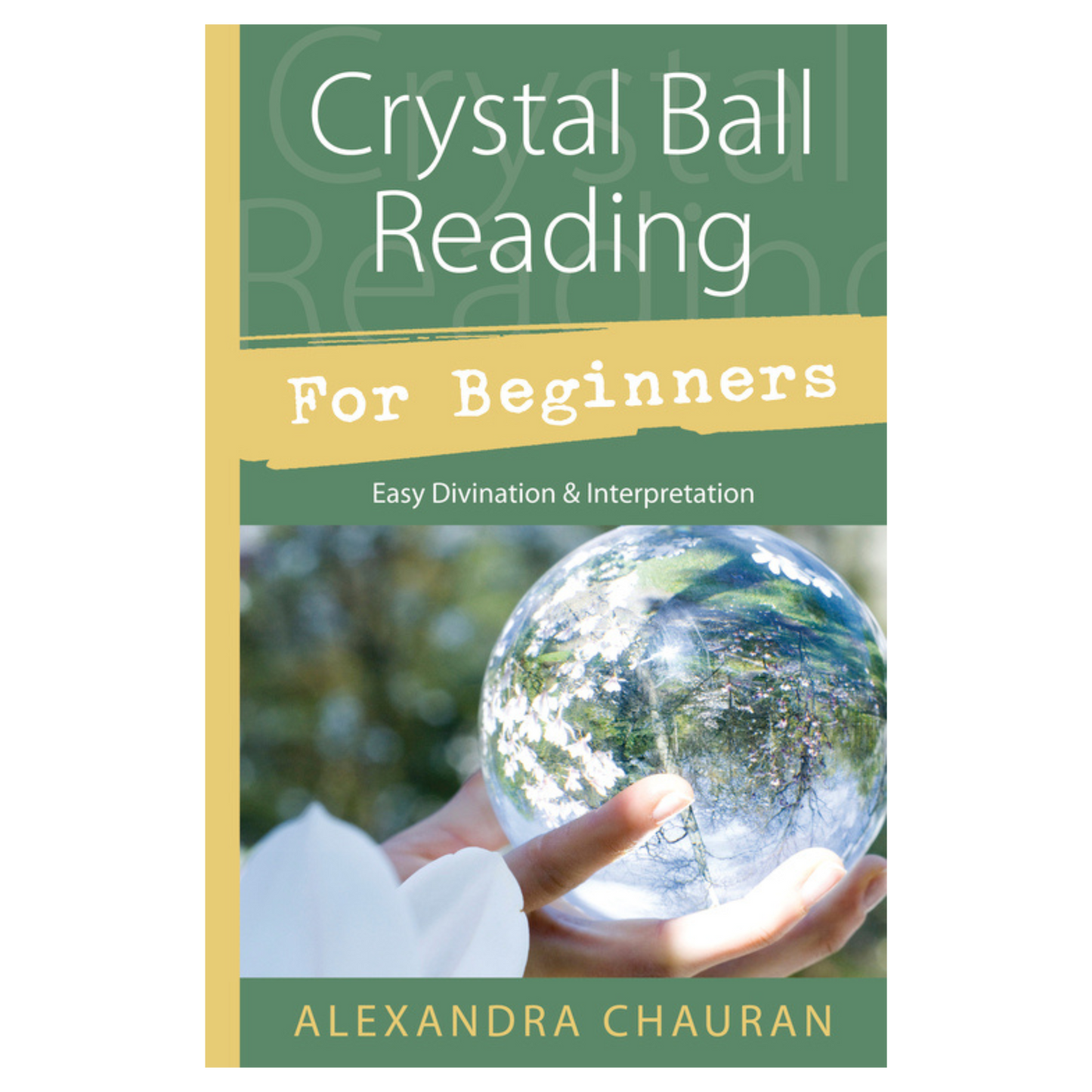 Crystal Ball Reading for Beginners