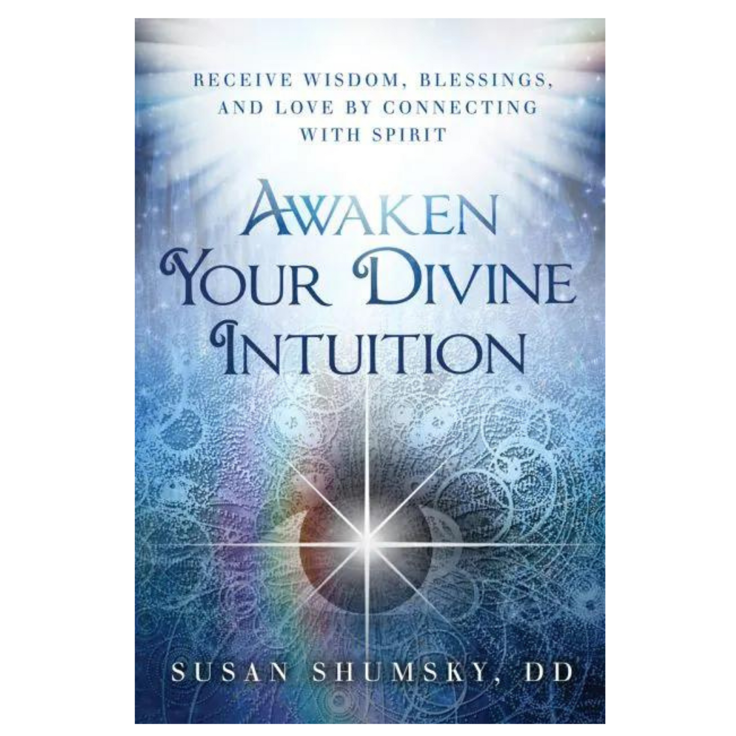 Awaken Your Divine Intuition