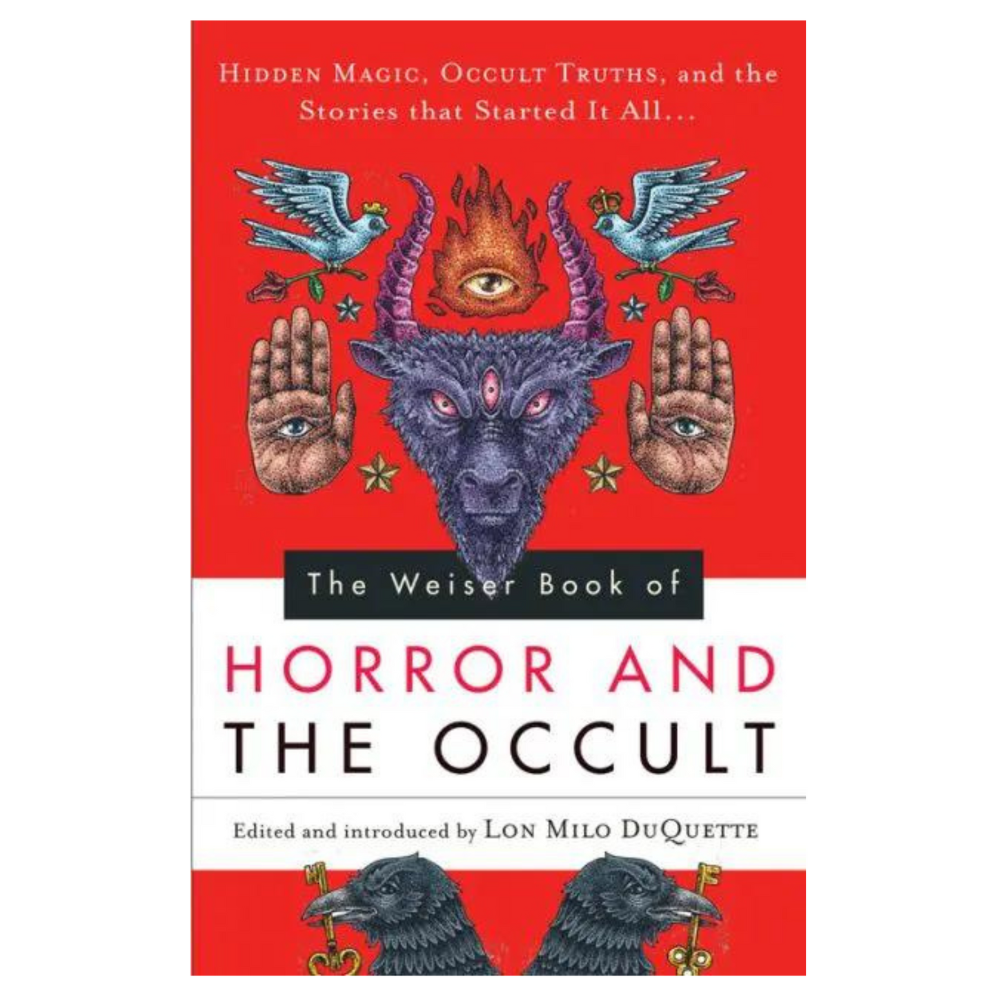 The Weiser Book of Horror and the Occult