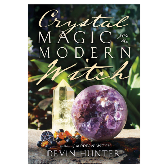 Crystal Magic for the Modern Witch