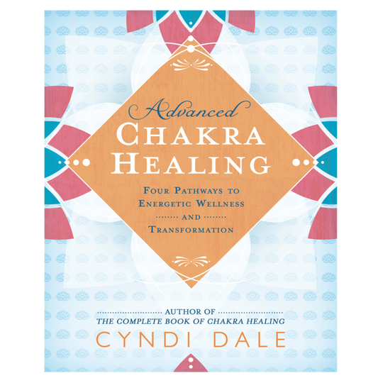 Advanced Chakra Healing