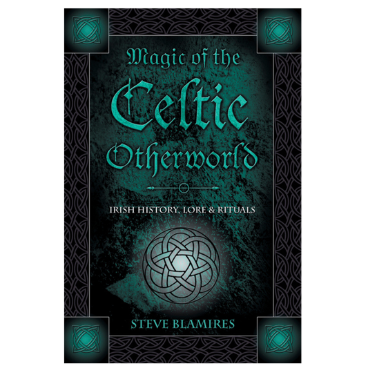Magic of the Celtic Otherworld