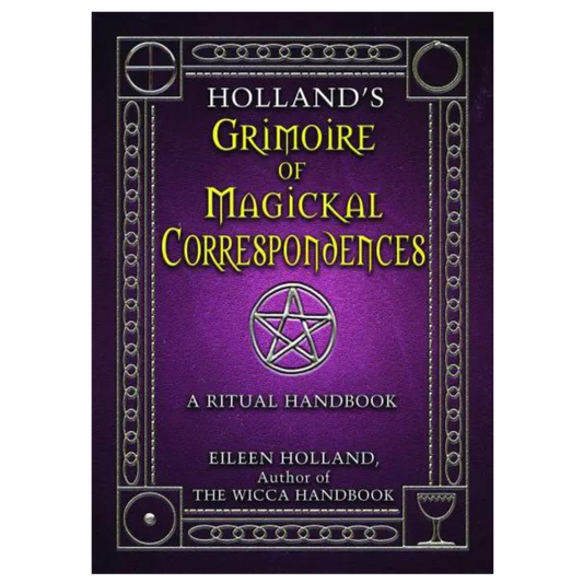 Holland's Grimoire of Magickal Correspondence